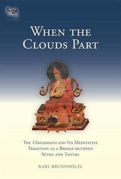 When the Clouds Part: The Uttaratantra and Its Meditative Tradition as a Bridge Between Sutra and Tantra