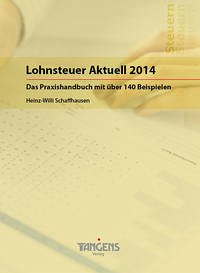 Lohnsteuer Aktuell 2014 - Schaffhausen, Heinz-Willi