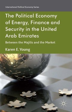 The Political Economy of Energy, Finance and Security in the United Arab Emirates - Young, Karen E.