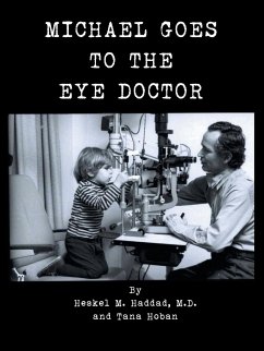 Michael Goes to the Eye Doctor - Haddad M. D., Heskel M.; Hoban, Tana