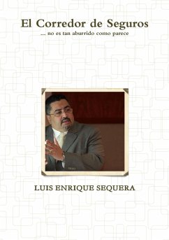 El Corredor de Seguros - Sequera, Luis Enrique