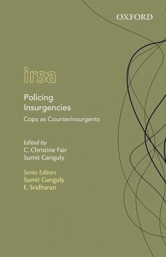Policing Insurgencies - Fair, C Christine; Ganguly, Sumit