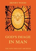 God's Image In Man (eBook, ePUB)