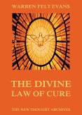 The Divine Law Of Cure (eBook, ePUB)