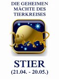 Die geheimen Mächte des Tierkreises - Der Stier (eBook, ePUB)