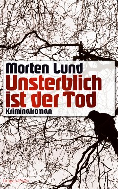 Unsterblich ist der Tod (eBook, ePUB) - Lund, Morten