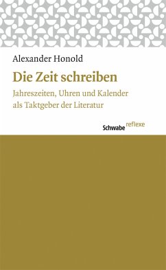Die Zeit schreiben (eBook, PDF) - Honold, Alexander