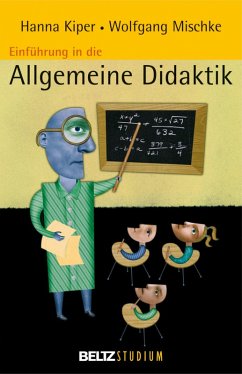 Einführung in die Allgemeine Didaktik (eBook, PDF) - Mischke, Wolfgang; Kiper, Hanna