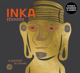 Inka Moods-A Portrait In Music