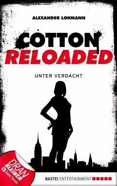 Unter Verdacht / Cotton Reloaded Bd.19 (eBook, ePUB) - Lohmann, Alexander