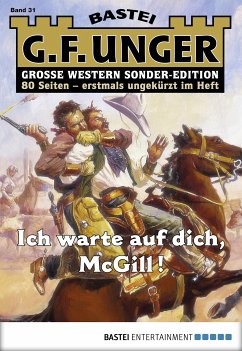 Ich warte auf dich, McGill! / G. F. Unger Sonder-Edition Bd.31 (eBook, ePUB) - Unger, G. F.