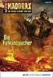 Die Vulkantaucher / Maddrax Bd.372... - Bild 1