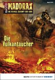 Die Vulkantaucher / Maddrax Bd.372 (eBook, ePUB)