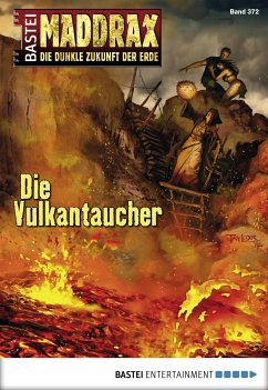 Die Vulkantaucher / Maddrax Bd.372 (eBook, ePUB) - Stern, Michelle; Guth, Lucy