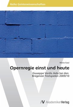 Opernregie einst und heute