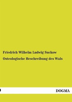 Osteologische Beschreibung des Wals - Suckow, Friedrich Wilhelm Ludwig