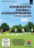 Kombiniertes Fußball-Ausdauertraining