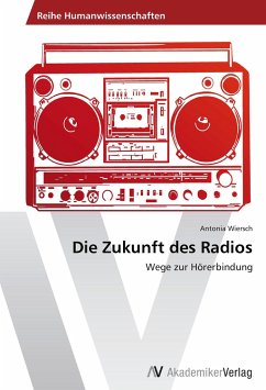 Die Zukunft des Radios - Wiersch, Antonia