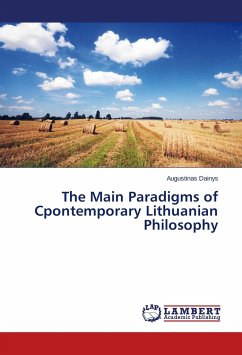 The Main Paradigms of Cpontemporary Lithuanian Philosophy - Dainys, Augustinas