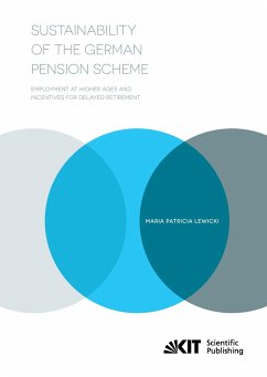 Sustainability of the German Pension Scheme: Employment at Higher Ages and Incentives for Delayed Retirement