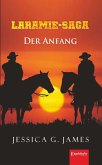 Laramie-Saga (1) Der Anfang (eBook, ePUB)