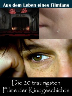 Die 20 traurigsten Filme der Kinogeschichte (eBook, ePUB) - Goysern, Sybille von