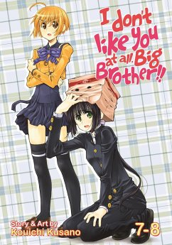 I Don't Like You at All, Big Brother!! Vol. 7-8 - Kouichi, Kusano