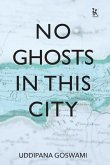 No Ghosts in This City: And Other Stories