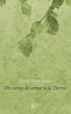 Un Canto de Amor a la Tierra - Hanh, Thich Nhat
