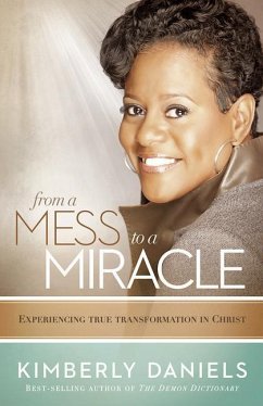 From a Mess to a Miracle - Daniels, Kimberly