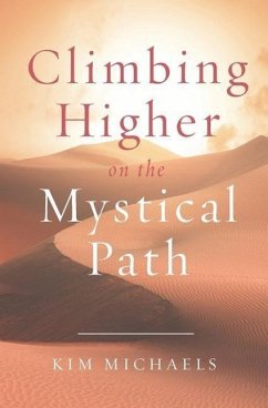 Climbing Higher on the Mystical Path - Michaels, Kim