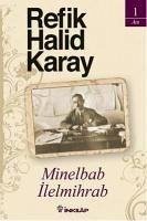 Minelbab Ilelmihrab - Halid Karay, Refik