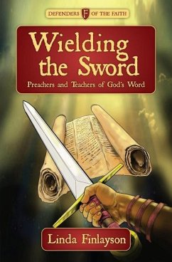 Wielding the Sword: Preachers and Teachers of God's Word - Finlayson, Linda