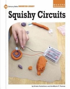 Squishy Circuits - Fontichiaro, Kristin; Thomas, Annmarie P