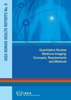 Quantitative Nuclear Medicine Imaging: Concepts, Requirements and Methods