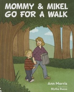 Mommy & Mikel Go for a Walk - Morris, Ann