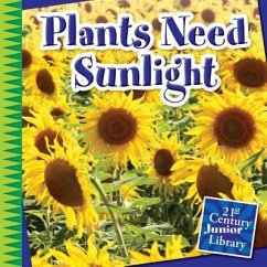 Plants Need Sunlight - Colby, Jennifer