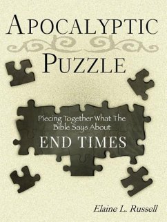 Apocalyptic Puzzle: Piecing Together What the Bible Says about End Times - Russell, Elaine