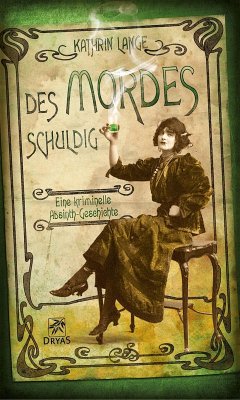 Des Mordes schuldig / Der Kuss der Grünen Fee Bd.1 (eBook, ePUB) - Lange, Kathrin