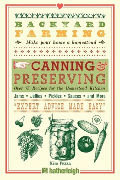 Backyard Farming: Canning & Preserving - Pezza, Kim