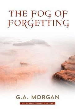 The Fog of Forgetting - Morgan, G A