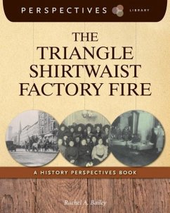 The Triangle Shirtwaist Factory Fire - Bailey, Rachel A