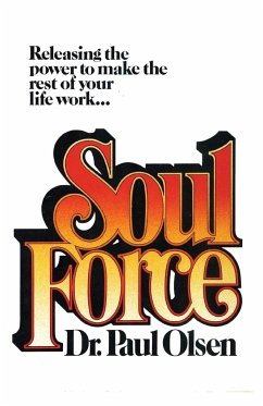 Soul Force - Olsen, Paul Ph. D.