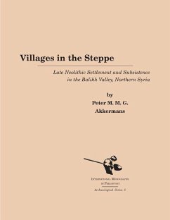 Villages in the Steppe - Akkermans, Peter M
