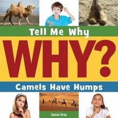 Camels Have Humps - Gray, Susan H