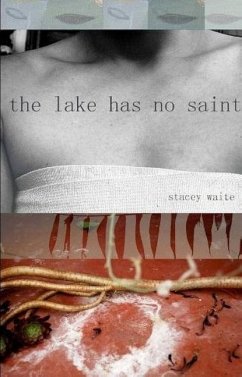 The lake has no saint - Waite, Stacey