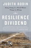 The Resilience Dividend