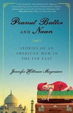Peanut Butter and Naan - Hillman-Magnuson, Jennifer