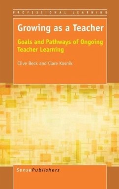 Growing as a Teacher - Beck, Clive; Kosnik, Clare