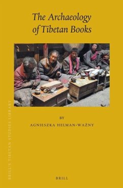 The Archaeology of Tibetan Books - Helman-Wa&